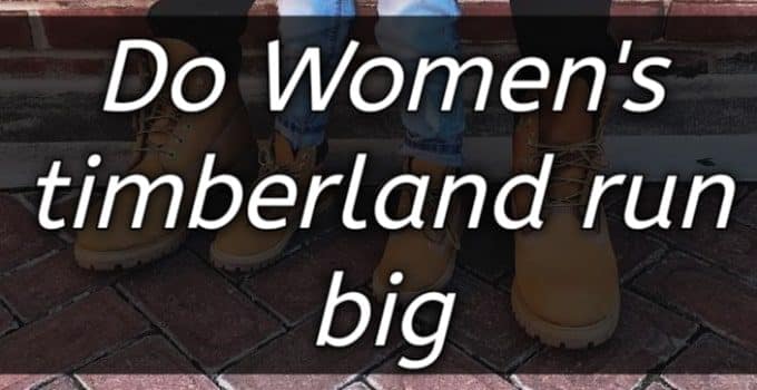 do women's timberland run big