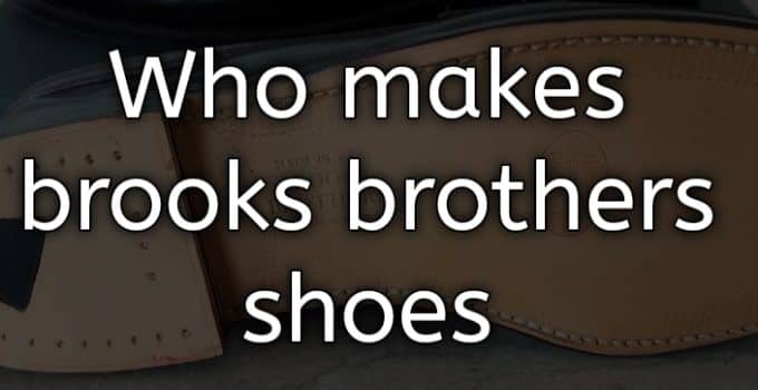 who makes brooks brothers shoes