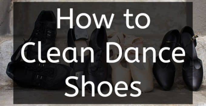 how to clean dance shoes