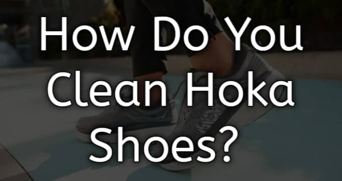How do you clean Hoka shoes